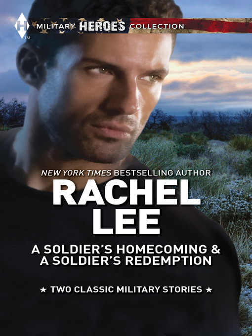 Title details for A Soldier's Homecoming & A Soldier's Redemption by Rachel Lee - Available